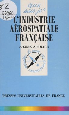 l'industrie aerospatiale française (ebook)-pierre sparaco-9782705918651