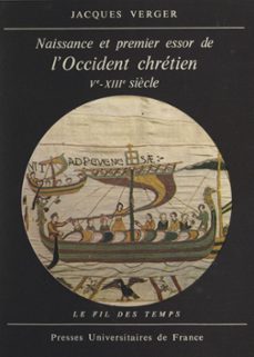 naissance et premier essor de l'occident chretien, ve-xiiie siècle (ebook)-jacques verger-9782705957551