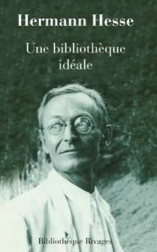 une bibliotheque ideale-hermann hesse-9782743620851