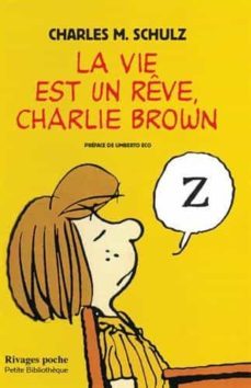 la vie est un reve, charlie brown-charles m. schulz-9782743641351
