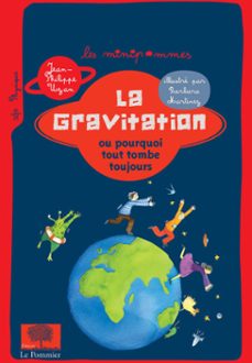 la gravitation ou pourquoi tout tombe toujours (ebook)-jean philippe uzan-9782746507951