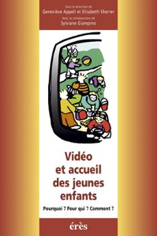 video et accueil des jeunes enfants (ebook)-genevieve appell-elisabeth scheurer-9782749229751