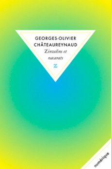 zinzolins et nacarats (ebook)-georges olivier chateaureynaud-9782843046551