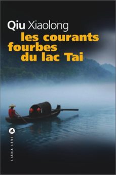 les courants fourbes du lac tai (ebook)-xiaolong qiu-9782867466151