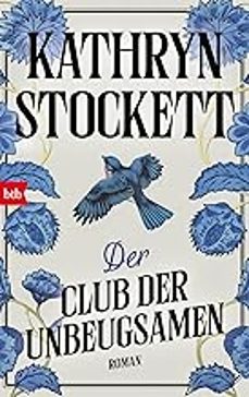 der club der unbeugsamen-kathryn stockett-9783442763351