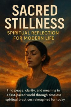 sacred stillness: spiritual reflection for modern life (ebook)-david patterson-9783565121151