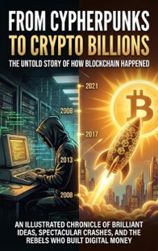 from cypherpunks to crypto billions: the untold story of how blockchain happened (ebook)-mia harrington-9783565139651