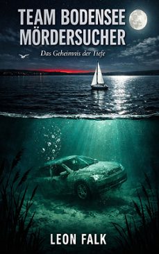 team bodensee - mordersucher (ebook)-leon falk-9783693302651