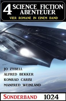 4 science fiction abenteuer sonderband 1024 (ebook)-alfred bekker-konrad carisi-9783753213651