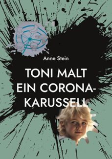 toni malt ein corona-karussell (ebook)-9783769365351