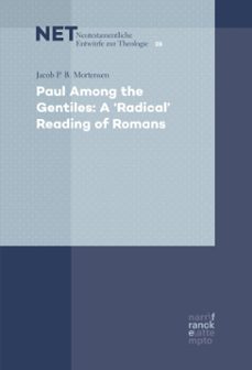 paul among the gentiles: a "radical" reading of romans (ebook)-jacob p. b. mortensen-9783772000751