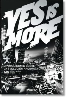yes is more: un arquicomic sobre la evolucion arquitectonica-9783836525251