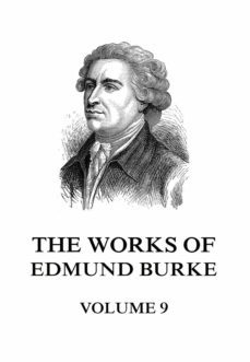 the works of edmund burke volume 9 (ebook)-edmund burke-9783849651251