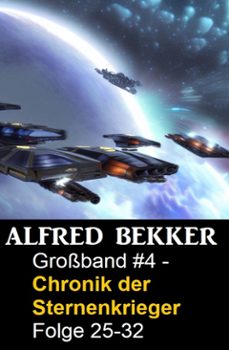 chronik der sternenkrieger grossband 4 (ebook)-alfred bekker-9783956172151