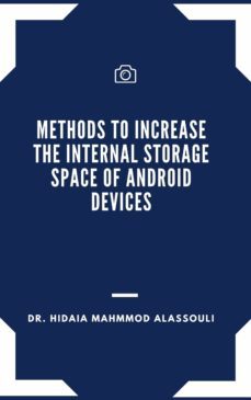 methods to increase the internal storage space of android devices (ebook)-dr. hidaia mahmood alassouli-9783969536551