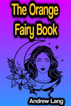 the orange fairy book (ebook)-andrew lang-9783986478551