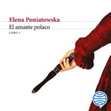 el amante polaco.  libro 1 (audiolibro)-elena poniatowska-9786070765551