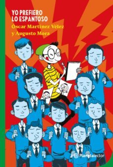 yo prefiero lo espantoso (ebook)-augusto mora-oscar martinez velez-9786070783951