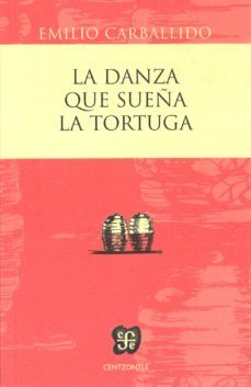 la danza que sueña la tortuga-9786071600851