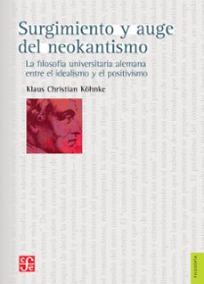 surgimiento y auge del neokantismo (ebook)-klaus christian köhnke-9786071643551