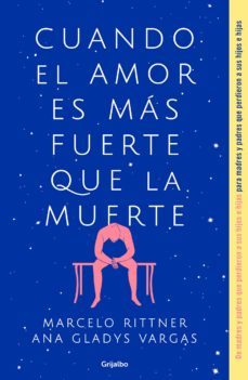 cuando el amor es más fuerte que la muerte (ebook)-marcelo rittner-ana gladys vargas-9786073188951