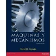 maquinas y mecanismos, 4ed-david h. myszka-9786073212151