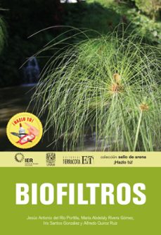 biofiltros (ebook)-jesús antonio del río portilla-maría abdelaly rivera gómez-iris santos gonzález-9786077133551