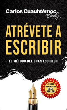 atrevete a escribir (ebook)-carlos cuauhtemoc sanchez-9786079903251