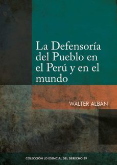 la defensoría del pueblo en el perú y en el mundo (ebook)-walter alban-9786123174651