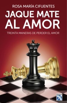 jaque mate al amor (ebook)-rosa maria cifuentes-9786124290251