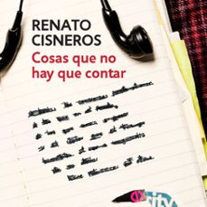 cosas que no hay que contar (audiolibro)-renato cisneros-9786124346651