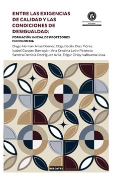 entre las exigencias de calidad y las condiciones de desigualdad (ebook)-9786287651951