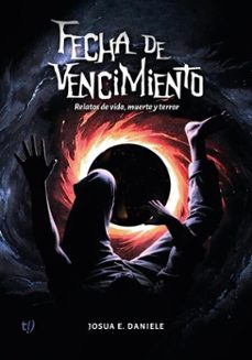 fecha de vencimiento (ebook)-josua e. daniele-9786313063451