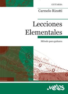 lecciones elementales. carmelo rizutti (ebook)-carmelo rizutti-9786316667151