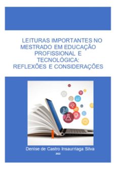 leituras importantes no mestrado em educaço profissional e tecnologica: (ebook)-denise de castro insaurriaga silva-9786500403251