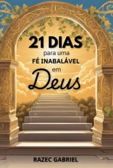 21 dias para uma fe inabalavel em deus (ebook)-razec gabriel-9786501290751
