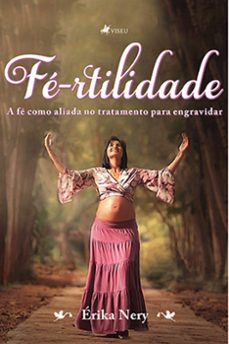 fé-rtilidade (ebook)-érika nery-9786525465951