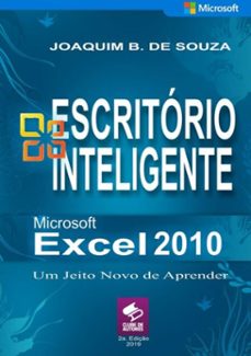 microsoft excel 2010 formulas, funçes e graficos (ebook)-joaquim b. de souza-9786526612651
