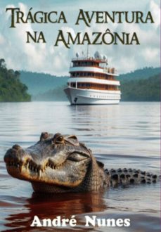 tragica aventura na amazonia (ebook)-nunes andré-9786526615751