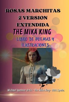 rosas marchitas 2 version extendida: the mika king poemas (ebook)-the mika king-9786526623251