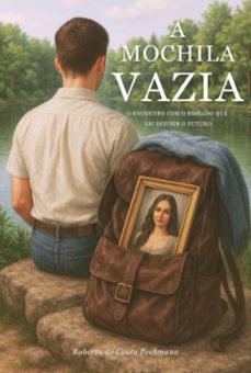 a mochila vazia (ebook)-roberta do couto pochmann-9786526653951