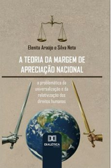 a teoria da margem de apreciação nacional (ebook)-elenita araújo e silva neta-9786527083351