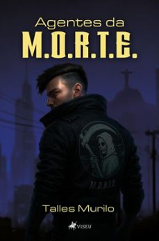 agentes da m.o.r.t.e (ebook)-talles murilo-9786528038251