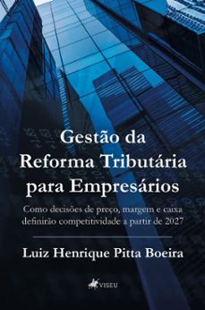 gesto da reforma tributaria para empresarios (ebook)-luiz henrique pitta boeira-9786528040551