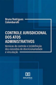 controle jurisdicional dos atos administrativos (ebook)-bruna rodrigues colombarolli-9786528803651