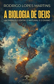 a biologia de deus (ebook)-rodrigo lopes martins-9786552396051