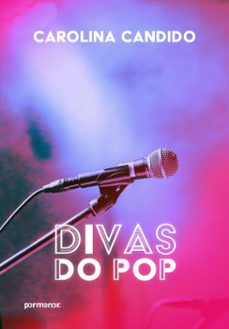 divas do pop (ebook)-carolina candido-9786554357951
