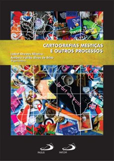 cartografias mestiças e outros processos (ebook)-isabel orestes silveira-antônio iraildo alves de brito-9786555624151
