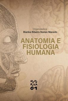 anatomia e fisiologia humana (ebook)-bianka ribeiro nunes macedo-9786556758251