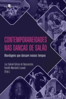 contemporaneidades nas danças de salo (ebook)-luiz gabriel catoira de vasconcelos-rodolfo marchetti lorandi-9786558409151